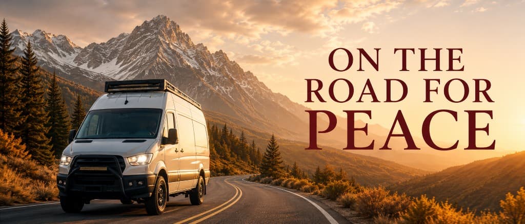 A camper van on a mountain road at sunrise; banner text reads On the road for peace