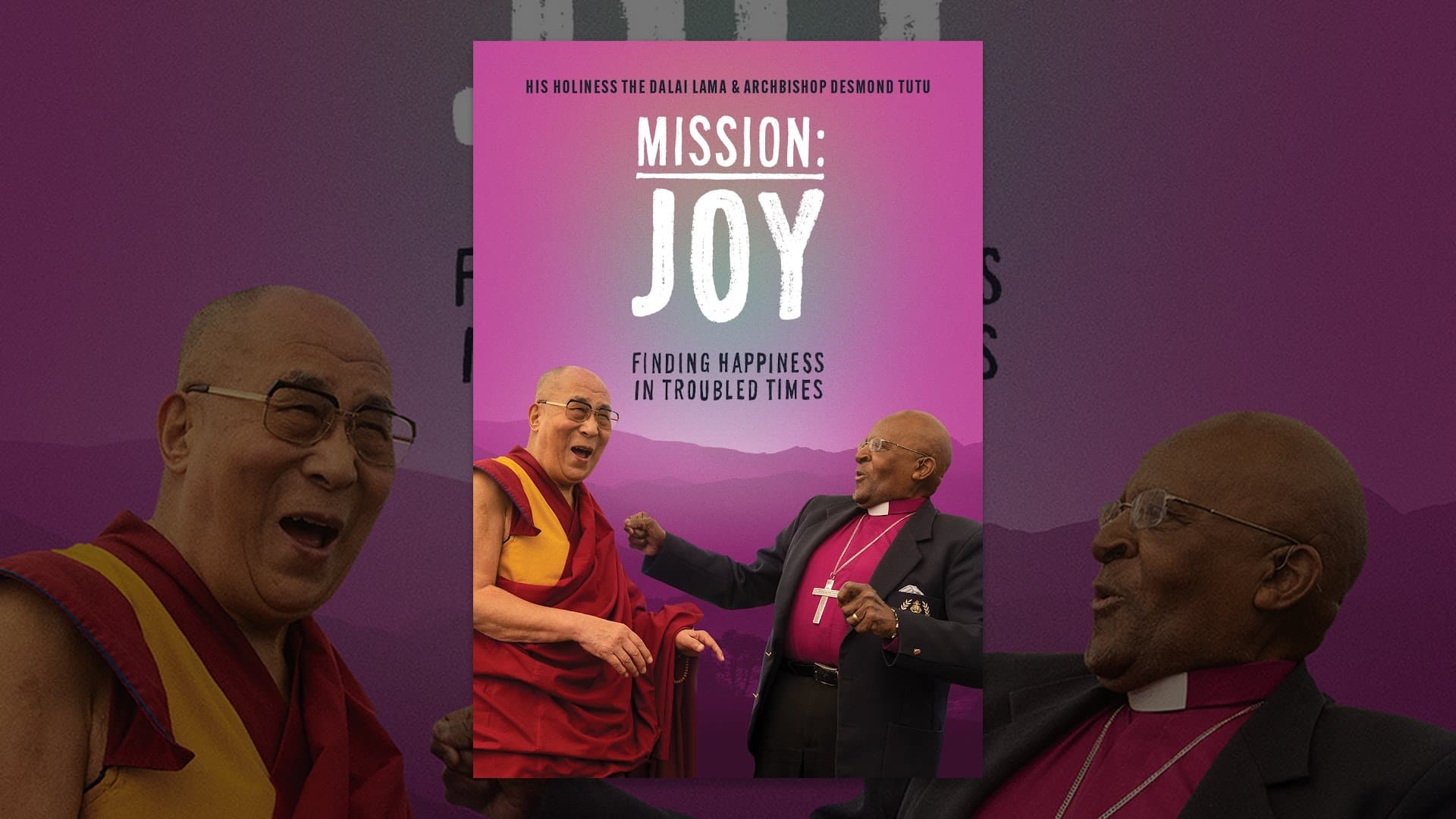 Mission: JOY Finding Happiness in Troubled Times